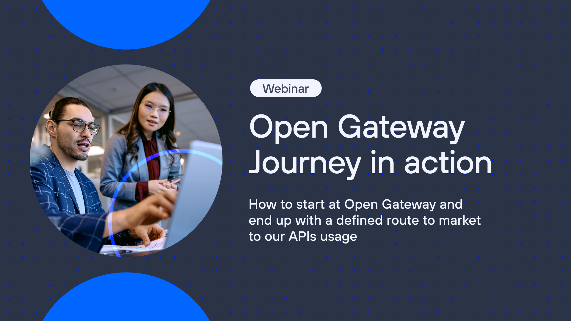 How to start at Open Gateway and end up with a defined route to market to our APIs usage.